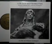 Schola Cantorum / Collegium Josephinum Bonn - Lob Der Gottesmutter - Liturgische Gesänge Des Heiligen Johannes Chrysostomus