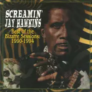 Screamin' Jay Hawkins - Best Of The Bizarre Sessions: 1990-1994
