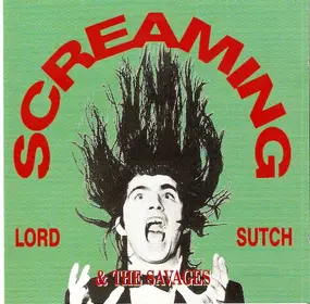 Screaming Lord Sutch - Screaming Lord Sutch & The Savages