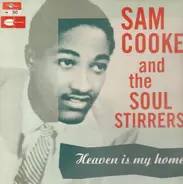 Sam Cooke & The Soul Stirrers - Heaven Is My Home
