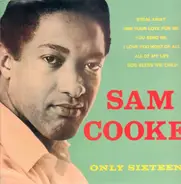 Sam Cooke - Only Sixteen