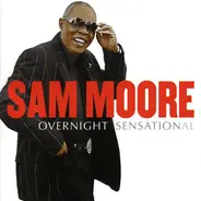 Sam Moore - Overnight Sensational