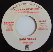 Sam Neely - You Can Have Her