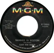 Sam The Sham - Banned In Boston