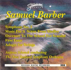 Barber - Symphony No. 2 / Music For A Scene From Shelley / Overture To The School For Scandal / First Essay