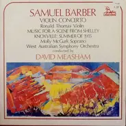 Barber - Violin Concerto, Music For A Scene From Shelley, Knoxville: Summer Of 1915