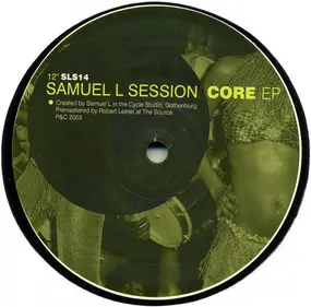 Samuel L. Session - Core EP
