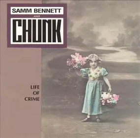 Samm Bennett - Life of Crime