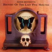 Samm Bennett - History of the Last Five Minutes