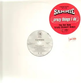 Sammie - Crazy Things I Do