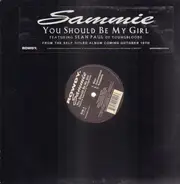 Sammie - You Should Be My Girl