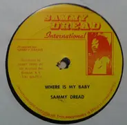 Sammy Dread - Where Is My Baby