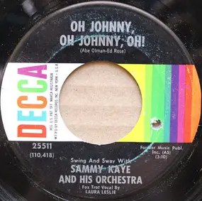 Sammy Kaye - Oh Johnny, Oh Johnny, Oh! / Got A Date With An Angel