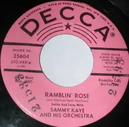 Sammy Kaye And His Orchestra - Ramblin' Rose / Roses Are Red