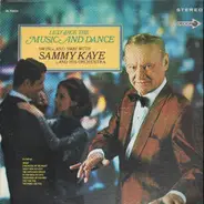 Sammy Kaye And His Orchestra - Let's Face the Music & Dance