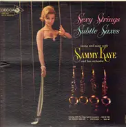 Sammy Kaye And His Orchestra - Sexy Strings And Subtle Saxes