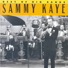 Sammy Kaye - Best Of Big Bands