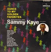 Sammy Kaye & His Orchestra - Dance To My Golden Favorites