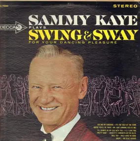 Sammy Kaye - Plays Swing & Sway for your Dancing Pleasure