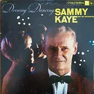 Sammy Kaye And His Orchestra - Dreamy Dancing