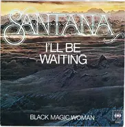 Santana - I'll Be Waiting