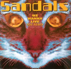 Sandals - We Wanna Live