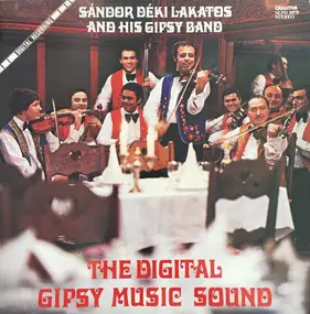 Sándor Deki Lakatos - The Digital Gipsy Music Sound