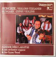 Sándor Déki Lakatos And His Gipsy Band - Hongrie. Violons Tziganes.