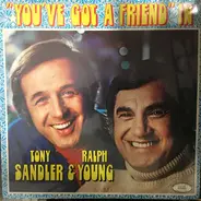 Sandler & Young - You've Got A Friend In