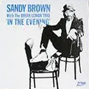 Sandy Brown With The Brian Lemon Trio - In The Evening