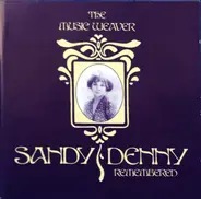 Sandy Denny - The Music Weaver (Sandy Denny Remembered)