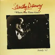 Sandy Denny - Where The Time Goes (Sandy '67)