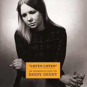 Sandy Denny - "Listen Listen" - An Introduction To Sandy Denny