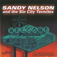 Sandy Nelson And The Sin City Termites - Nelsonized