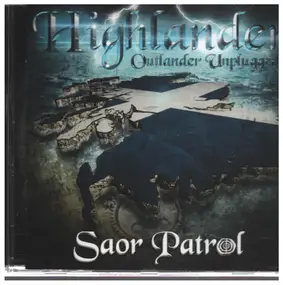 Saor Patrol - Highlander. Outlander Unplugged