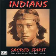 Sacred Spirit - Indians (Die Gesänge Der Indianer)