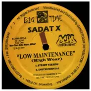 Sadat X - Low Maintenance (High Wear) / X Man