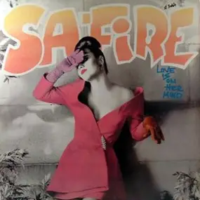 Safire - Love Is On Her Mind