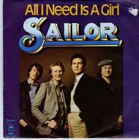 Sailor - All I Need Is A Girl