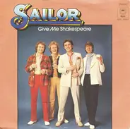 Sailor - Give Me Shakespeare