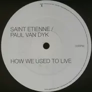 Saint Etienne - How We Used To Live