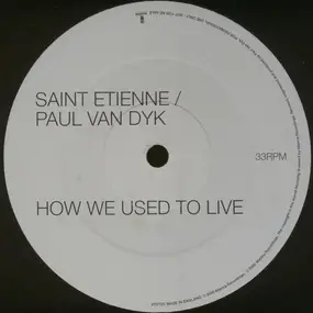 Saint Etienne - How We Used To Live