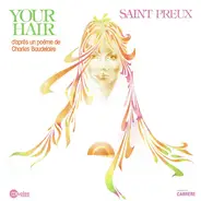 Saint-Preux - Your Hair (D'Après Un Poème De Charles Baudelaire)