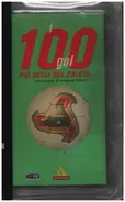 Salvatore Lo Presti - I 100 gol più belli del calcio