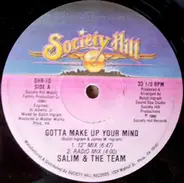 Salim & The Team - Gotta Make Up Your Mind