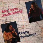 Sally Rogers & Claudia Schmidt - Closing the Distance