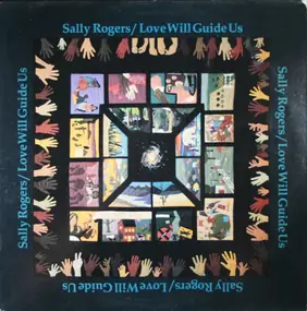 Sally Rogers - Love Will Guide Us