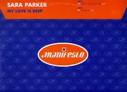 Sara Parker - My Love Is Deep