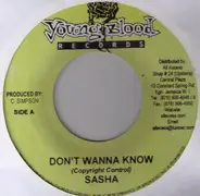 Sasha & Don T - Don't Wanna Know / Your Love