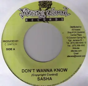Sasha - Don't Wanna Know / Your Love